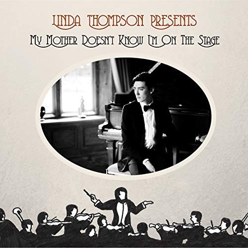 Thompson Linda My Mother Doesn't Know I'm On The Stage Cd