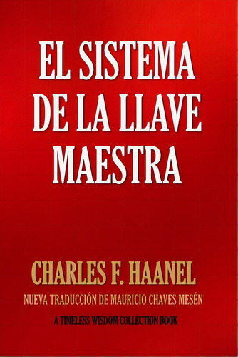 El Sistema De La Llave Maestra, De Chaves Mesen, Mauricio. Editorial Createspace, Tapa Blanda En Español