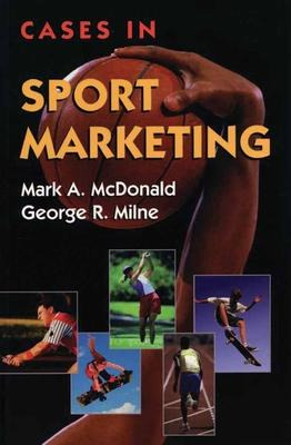 Libro Cases In Sport Marketing - Mark A. Mcdonald