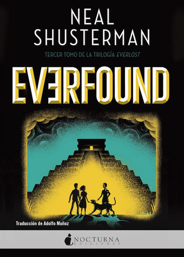 Everfound, De Shusterman, Neal. Editorial Nocturna Ediciones, S.l En Español