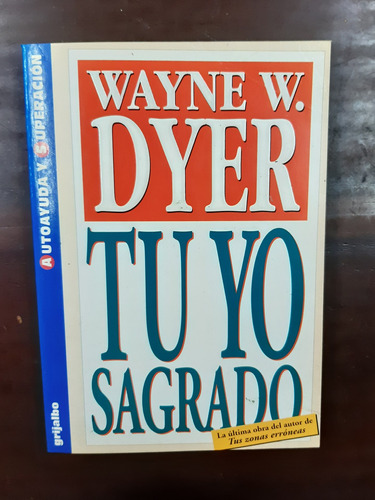 Imagen 1 de 3 de Tu Yo Sagrado -wayne W. Dyer