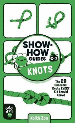 Libro Show-how Guides: Knots - Keith Zoo