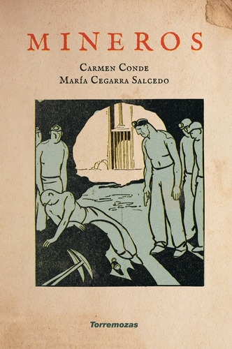 Mineros, De De Abellán, Carmen. Editorial Ediciones Torremozas, Tapa Blanda En Español