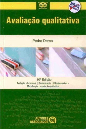 Avaliaçao Qualitativa, De Demo, Pedro. Editora Autores Associados, Capa Mole, Edição 10ª Edição - 2010 Em Português