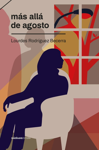 Más Allá De Agosto - Lourdes Rodríguez Becerra