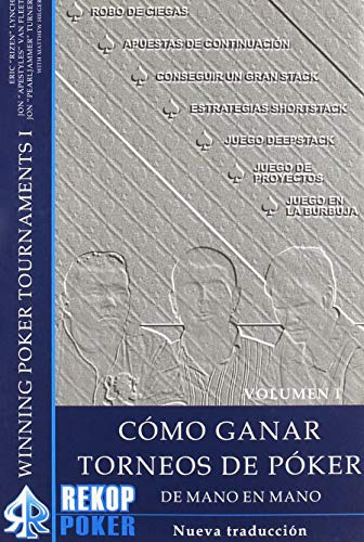 Como Ganar Torneos De Poker De Mano En Mano Vol 1