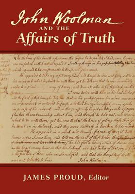 Libro John Woolman And The Affairs Of Truth - John Woolman