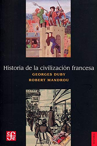 Historia De La Civilización Francesa, Georges Duby, Fce