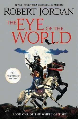 The Eye Of The World : Book One Of The Wheel Of Time, De Robert Jordan. Editorial Tor Books, Tapa Dura En Inglés