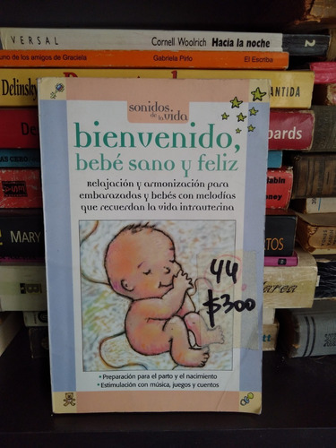 Bienvenido, Bebe Sano Y Feliz - Editorial Primavera