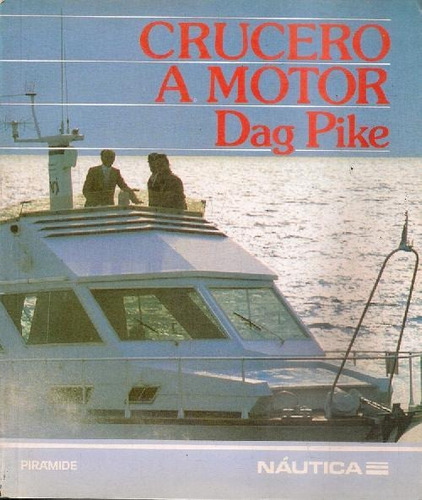 Libro Crucero A Motor De Dag Pike