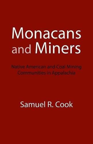 Libro Monacans And Miners: Native American And Coal Mining