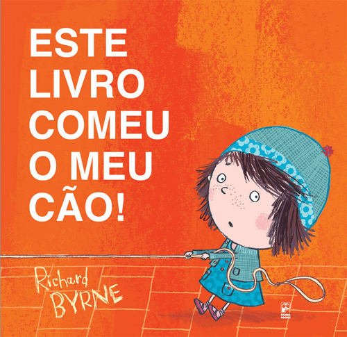 Este livro comeu o meu cão!, de Byrne, Richard. Editora Original Ltda.,Henry Holt & Company, capa dura em português, 2015