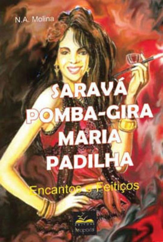 Saravá Pomba-gira Maria Padilha