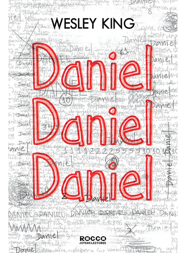 Livro Daniel, Daniel, Daniel de Wesley King Edição 1 Em português 2019 Editora Rocco