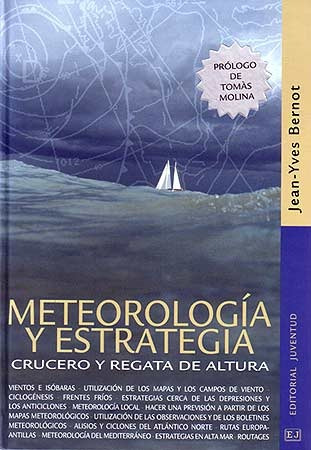 Meteorologia Y Estrategia . Crucero Y Regata De Altura