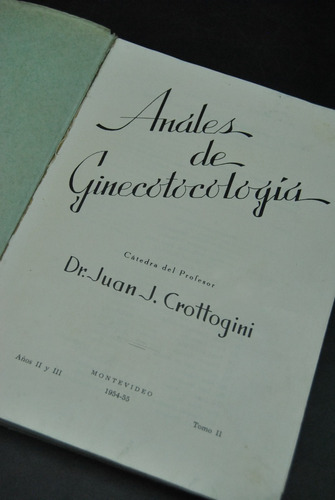 Antiguo Libro Anales Ginecotocología J. Crottogini Vintage 