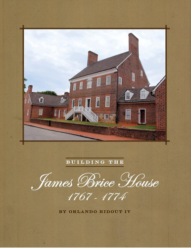 Libro: Building The James Brice House
