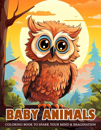 Libro: Baby Animals Coloring Book: Charming Baby Animals In 