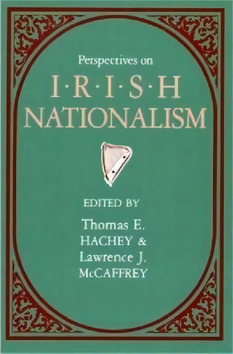 Perspectives On Irish Nationalism, De Hachey, Thomas E.. Editorial Univ Pr Of Kentucky, Tapa Blanda En Inglés