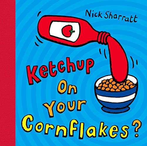 Libro Ketchup On Your Cornflakes? De Sharratt Nick  Scholast