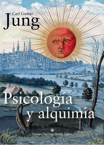 Psicología Y Alquimia - Carl Gustav Jung - Santiago Rueda 