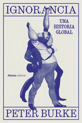 Ignorância, De Burke, Peter. Alianza Editorial, Tapa Blanda En Español
