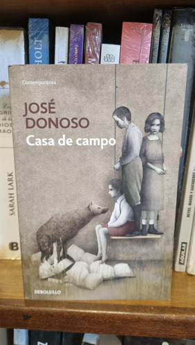 Casa De Campo / José Donoso / Debolsillo