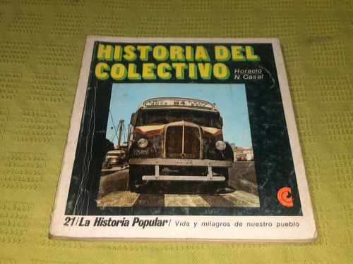 Historia Del Colectivo - Horacio N. Casal - Ceal