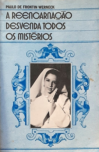 A Reencarnação Desvenda Todos Os Mistérios+um Livro Espirita