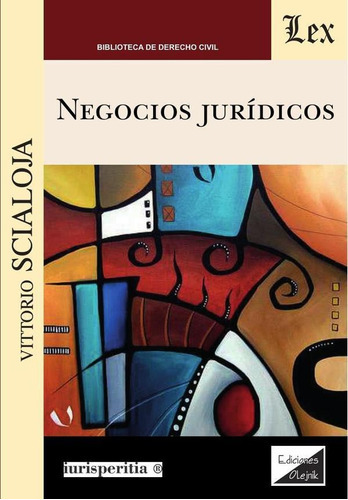 Negocios Juridicos, De Vittorio Scialoja. Editorial Olejnik, Tapa Blanda En Español, 2022