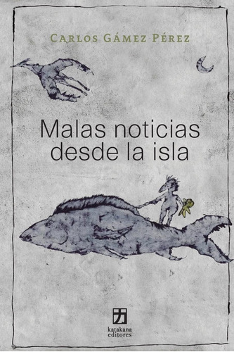 Libro Malas Noticias Desde La Isla (spanish Edition)