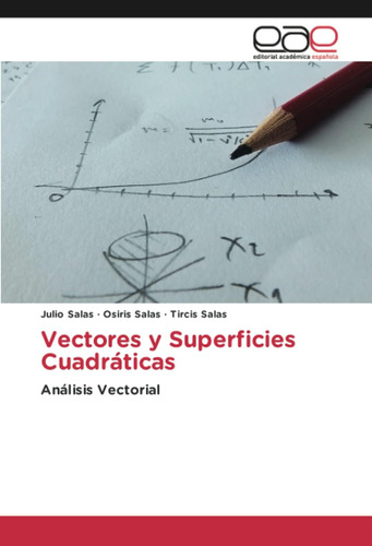 Libro: Vectores Y Superficies Cuadráticas: Análisis Vectoria