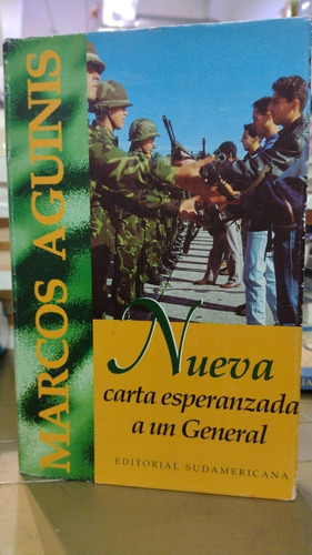 Nueva Carta Esperanzada A Un General Marcos Aguinis Su