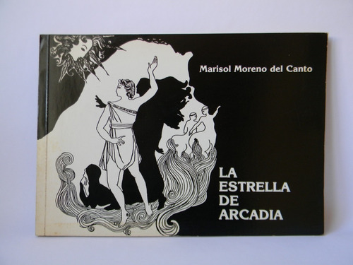 La Estrella De Arcadia 1era Ed. 1988 Marisol Moreno