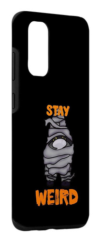 Galaxy S20 Stay Weird Creepy Halloween Gnome Mummy Costume C