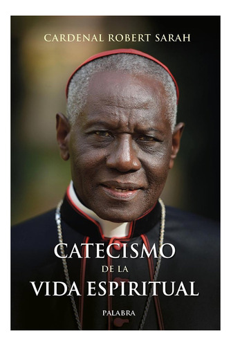 Libro Catecismo De La Vida Espiritual - Cardenal Robert S...