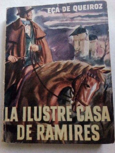 Libro Antiguo 1944 La Ilustre Casa De Ramírez Eca De Queiroz
