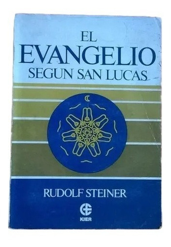 El Evangelio Segun San Lucas Rudolf Steiner Kier F1