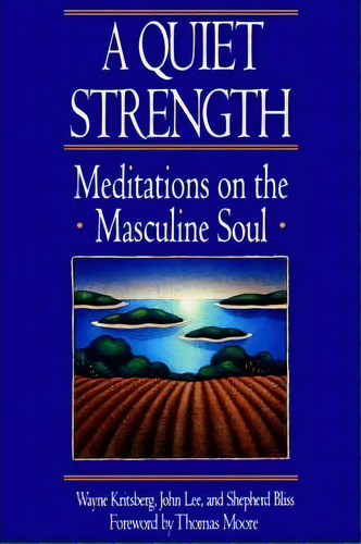 A Quiet Strength, De Wayne Kritsberg. Editorial Bantam Doubleday Dell Publishing Group Inc, Tapa Blanda En Inglés