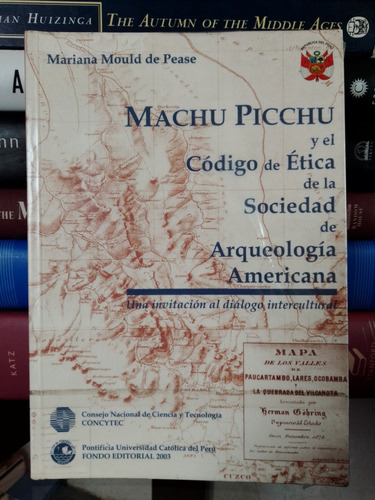 Machu Picchu Y El Código De Ética De La Sociedad De Arqueolo (Reacondicionado)