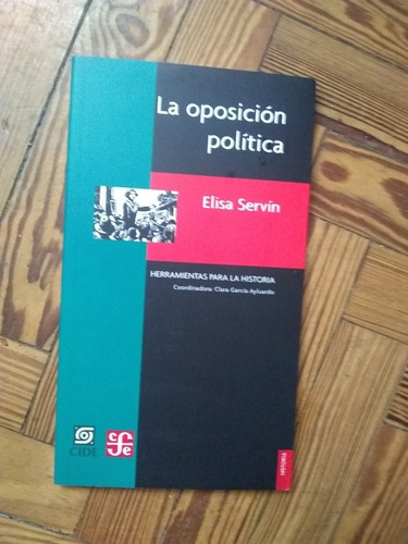 Servin Elisa La Oposicion Politica Otra Cara De Sxx Mexicano