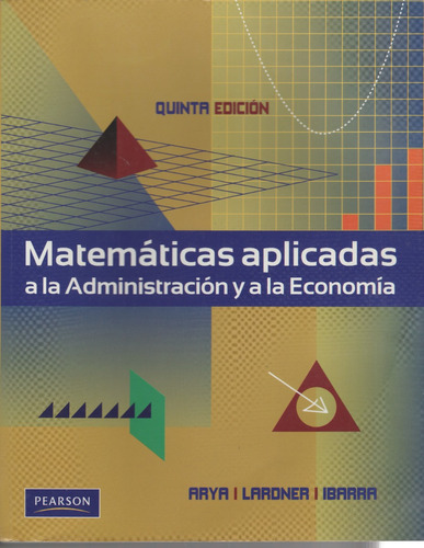 Matemáticas Aplicadas A La Administración Y A La Economía