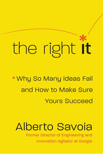 Libro: The Right It: Why So Many Ideas Fail And How To Make