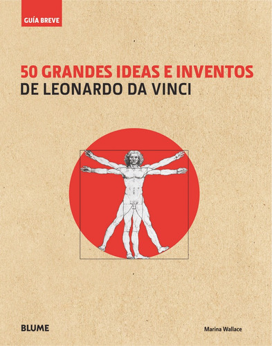 50 Grandes Ideas E Inventos De Leonardo Da Vinci / 50 Great