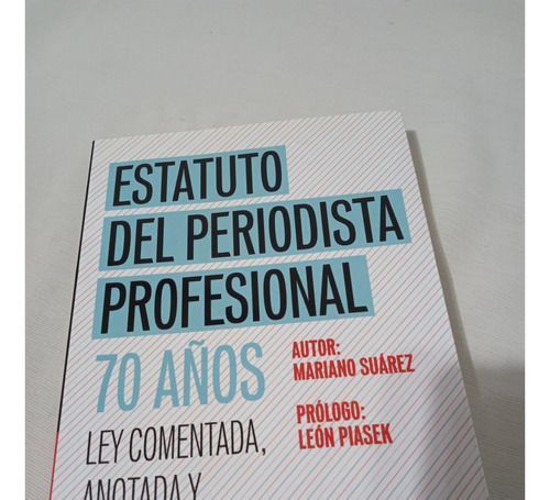 Estatuto Del Periodista Profesional 70 Años Mariano Suarez