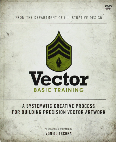 Livro Vector Basic Training: A Systematic Creative Process For Building Precision Vector Artwork - Glitschka, Von [2011]