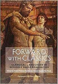 Forward With Classics Classical Languages In Schools And Com