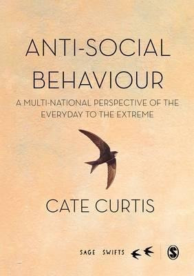 Anti-social Behaviour : A Multi-national Perspective Of T...