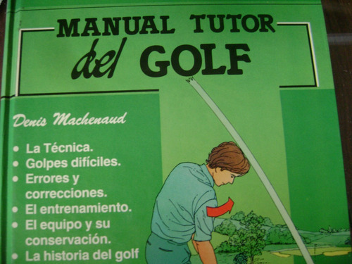 M. Tutor Del Golf De Machenand. Denis. Tapa Dura